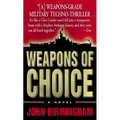 Weapons of Choice - Paperback