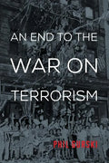 An End to the War on Terrorism - Paperback