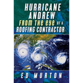 Hurricane Andrew-From the eye of a roofing contractor - Paperback