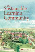 The Sustainable Learning Community: One University's Journey to the Future - Paperback