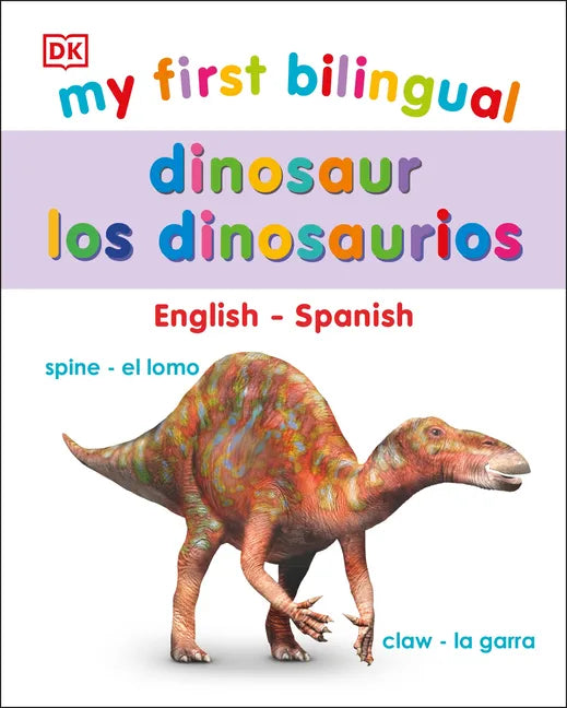 My First Bilingual Dinosaurs - Board Book