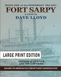 Fort Sarpy - Large Print Edition - Paperback
