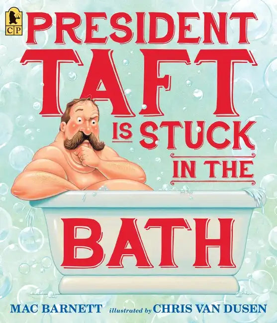 President Taft Is Stuck in the Bath - Paperback