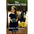 Rosie's Treasure (OpenDyslexic Font): The Homestead Kids - Paperback