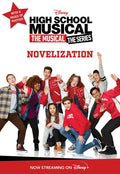 High School Musical: The Musical: The Series: Novelization - Paperback