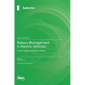 Battery Management in Electric Vehicles: Current Status and Future Trends - Hardcover