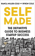 Self Made: The Definitive Guide to Business Start-Up Success - Paperback