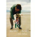 What We Leave Behind - Paperback
