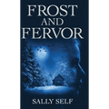 Frost and Fervor - Hardcover
