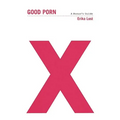 Good Porn: A Woman's Guide - Paperback