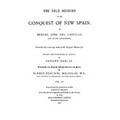 The True History of the Conquest of New Spain, Volume 3 - Hardcover