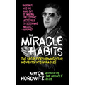 The Miracle Habits: The Secret of Turning Your Moments into Miracles - Hardcover