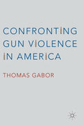 Confronting Gun Violence in America - Hardcover