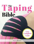The Taping Bible: Your Complete Serious to Master the Taping Methods & Techniques - Paperback