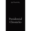 Presidential Chronicles - Paperback