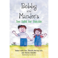 Bobby and Mandee's Too Solid for Suicide - Paperback