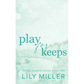 Play For Keeps: A small town single mom, age gap romance - Paperback