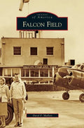 Falcon Field - Hardcover