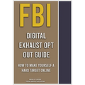 FBI Digital Exhaust Opt Out Guide - Paperback