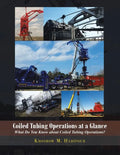 Coiled Tubing Operations at a Glance: What Do You Know About Coiled Tubing Operations! - Paperback