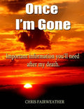 Once I'm Gone: Important information you'll need after my death - Paperback