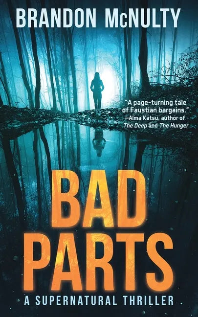 Bad Parts: A Supernatural Thriller - Paperback