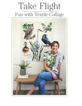 Take Flight: Fun With Textile Collage - Paperback