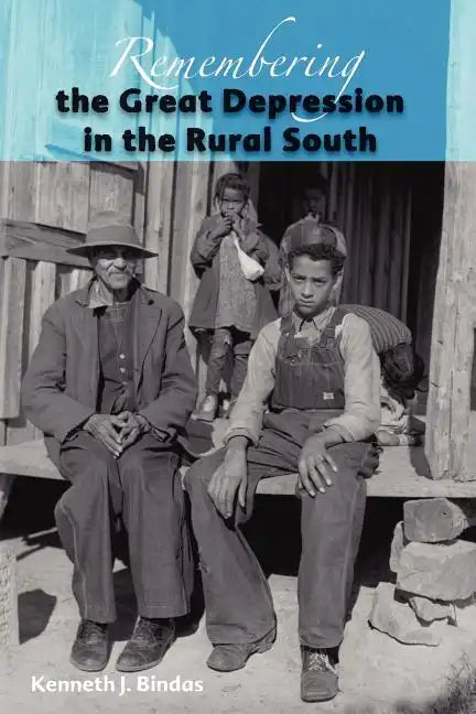 Remembering the Great Depression in the Rural South - Paperback