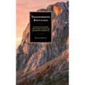 Transforming Education: Building Foundations for Systemic Change and Empowered Communities - Paperback