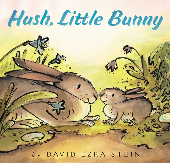 Hush, Little Bunny - Hardcover