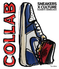 Sneakers X Culture: Collab - Hardcover