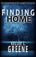 Finding Home - A Post Apocalyptic Novel - Paperback