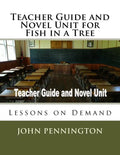 Teacher Guide and Novel Unit for Fish in a Tree: Lessons on Demand - Paperback