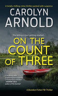 On the Count of Three: A totally chilling crime thriller packed with suspense - Paperback
