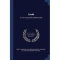 Linda: Or, The Young Pilot of Belle Creole - Paperback