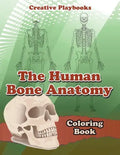 The Human Bone Anatomy Coloring Book - Paperback
