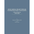 Myocardial Heart Disease: Collected Reprints - Hardcover