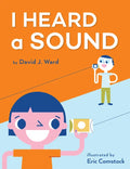 I Heard a Sound - Hardcover