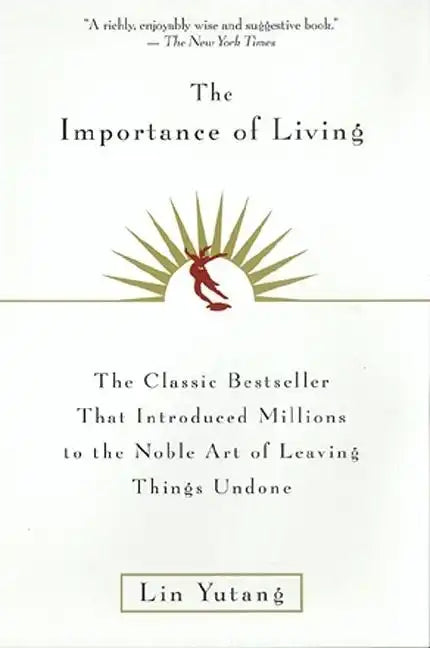 The Importance of Living - Paperback