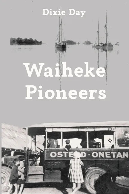 Waiheke Pioneers - Paperback