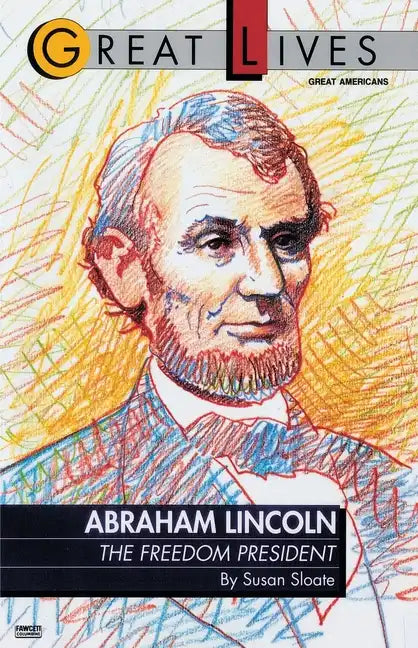 Abraham Lincoln: The Freedom President - Paperback