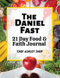 The Daniel Fast: 21 Day Food and Faith Journal - Hardcover