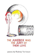 The Jukebox Was the Jury of Their Love - Paperback