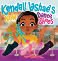 Kendall Lashae's New Dance Shoes - Hardcover