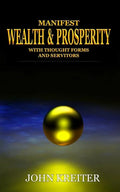 Manifest Wealth and Prosperity with Thought Forms and Servitors - Paperback