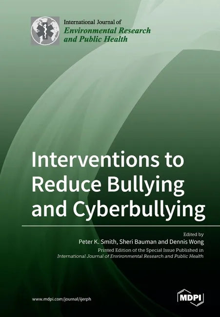 Interventions to Reduce Bullying and Cyberbullying - Paperback