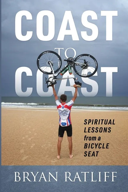 Coast to Coast: Spiritual Lessons from a Bicycle Seat - Paperback