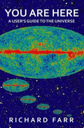 You Are Here: A User's Guide to the Universe - Paperback