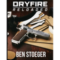 DryFire Reloaded - Paperback
