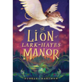 The Lion of Lark-Hayes Manor - Paperback